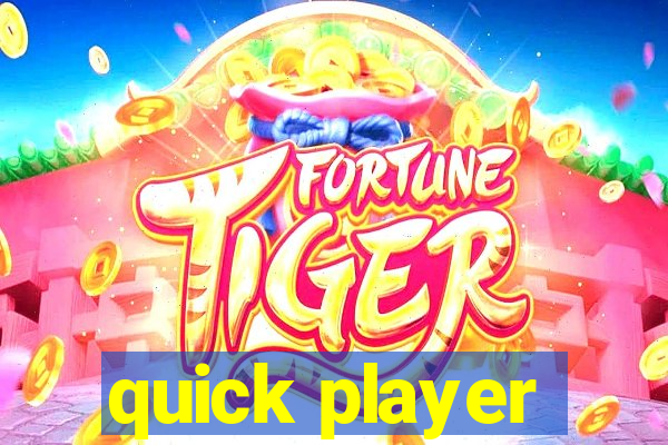 quick player